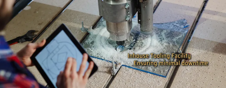 Inhouse tooling facility ensuring minimal downtime